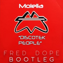 Molella - Discotek People (Fred Dope Bootleg)