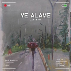 C1 Ft Eyn - Ye Alame.mp3