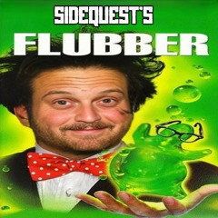 SideQuest - Flubber (FREE DOWNLOAD)