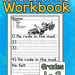 free EPUB 💚 Sentence Writing Workbook: Sentence writing practice for kids 5-7, grade
