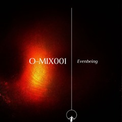 O-MIX001 - Evenbeing