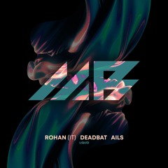 Rohan (IT), DeadBat, AILS - Mind Destructor