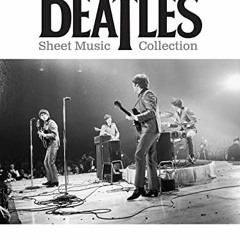 ✔️ [PDF] Download The Beatles Sheet Music Collection - Piano, Vocal and Guitar Chords by  Beatle