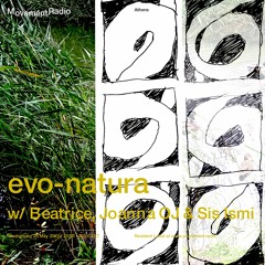 Movement | evo-natura with Beatrice, Joanna OJ & Sis Ismi ― 25 May 2022