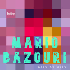 Mario Bazouri - Al Sharq [Lump Records]