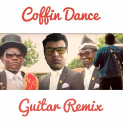 Coffin Dance Meme song Guitar Remix (Astronomia)