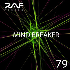 Raf Fender Mind Breaker 79
