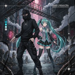 Extella x Hatsune Miku - I Love You So (Industrial Remix)