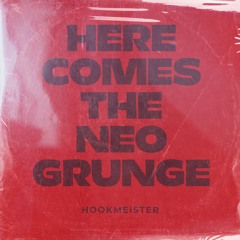 Here comes the Neo Grunge