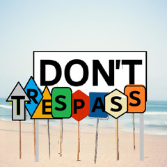 Don't Trespass