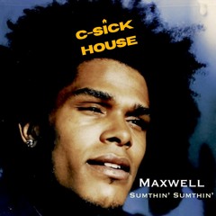 Maxwell - "Sumthin" (C-Sick House Mix)
