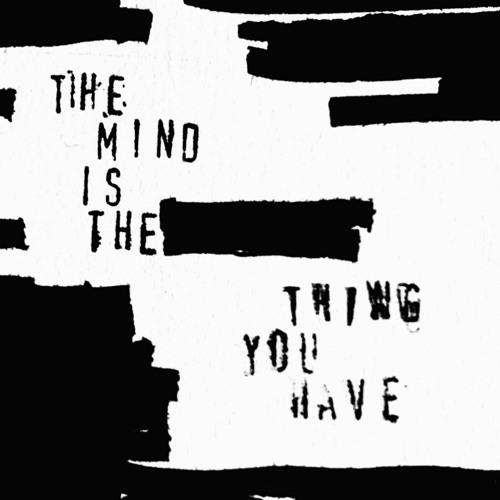 The Mind Is The Only Thing You Have | DJ Set | Vol.12