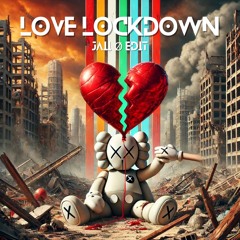 Kanye West- Love Lockdown (JAII Ø Edit)