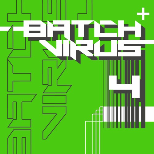 Batch Virus 4 - Label Launch - Mini Preview