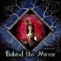 "Behind The Mirror" (From "Abracadabra!") by Milana Zilnik