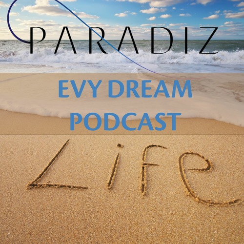 Paradiz Podcast 01 Mixed by Evy Dream