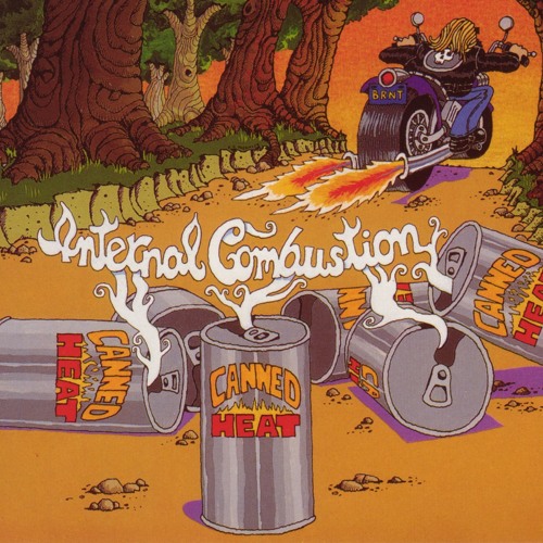 Stream Canned Heat Listen to Internal Combustion The Deluxe Edition