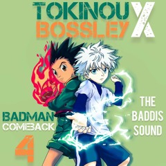 #BCB4 BADMAN COME BACK 4 TOKINOU X BOSSLEY