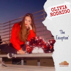 The Exception - Olivia Rodrigo (Original)