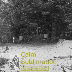 Calm Sublimation