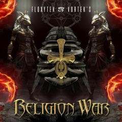 Floxytek & Vortek's - Religion war (Full Track)