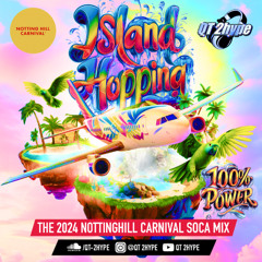 Island Hopping - The 2024 Nottinghill Carnival Soca Mix