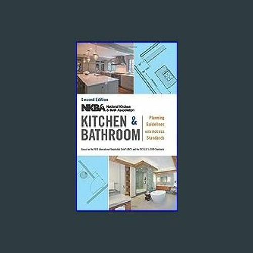 Stream Read^^ 💖 NKBA Kitchen and Bathroom Planning Guidelines with