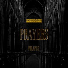 Pirapus - Prayers (FREE DOWNLOAD)