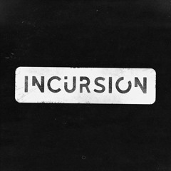 Incursion: Collected