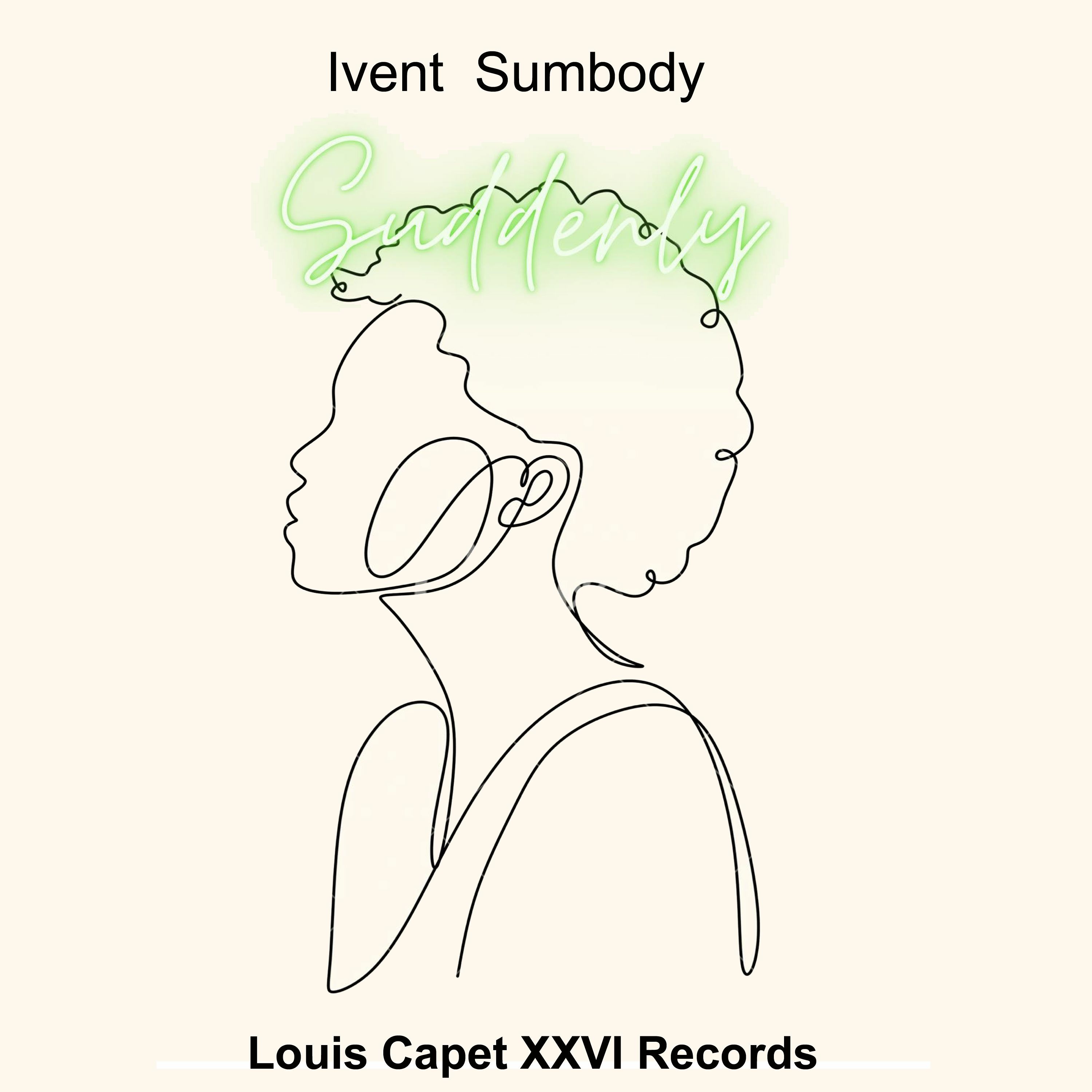 IVENT SUMBODY - SUDDENLY(Prod By Turbani Music)[Amapiano]