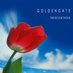 G O L D E N G A T E - The Dutch Touch (No.11) **OUT NOW!**
