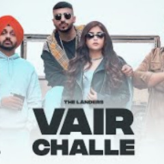 Vair Challe | Official Video I Guri Singh | The Landers | Yeah Proof | Latest Punjabi Songs 2022
