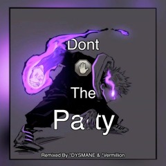 Dont stop the party funk remix - DYSMANE & VERMILLOIN