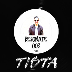 RESONATE 003 W/ TISTA (Summer 2020 Edition)