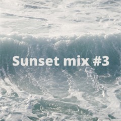 Sunset mix #3