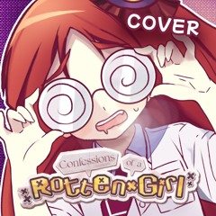 Confessions of a Rotten Girl【Namine Ritsu Cover】