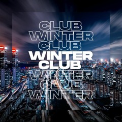 WINTER CLUB 2022 BY LUCASMILE [PODCAST]