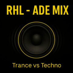 ADE Mix (Trance vs Techno)