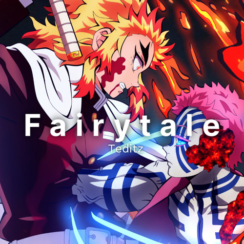 Fairytale Audio Edit - Alexander Rybak || kyōjurō rengoku vs akaza - Demon Slayer