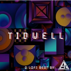 TIDWELL [Lofi Beat]