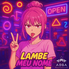 Lambe Meu Nome(Sped Up)