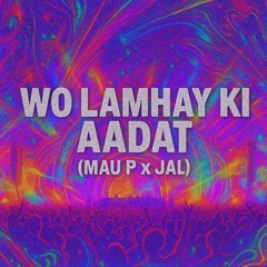 Wo Lamhay x The Less I Know The Better (MAU P x JAL) [Free Download]