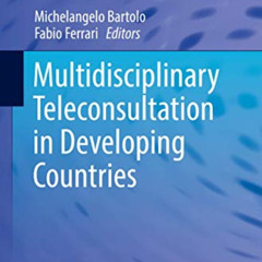 [Free] EPUB 💖 Multidisciplinary Teleconsultation in Developing Countries (TELe-Healt