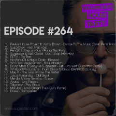 Sugarstarr's House Party #264