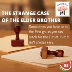 The Strange Case of the Eldest Brother - Slice Of Life Stories