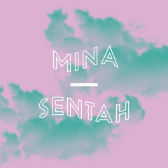 Mina, Bryte - Sentah