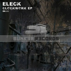[ASG BR193] Eleck - Clockwork EP Preview