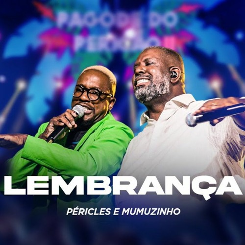 Péricles E Mumuzinho - Lembrança   Pagode Do Pericão 2