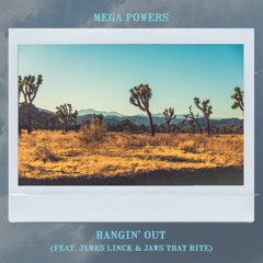 Hangin' Out (feat. James Linck & Jaws That Bite)
