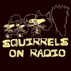 Squirrels on Radio w/ Ivana Karpierz 7-17-2020